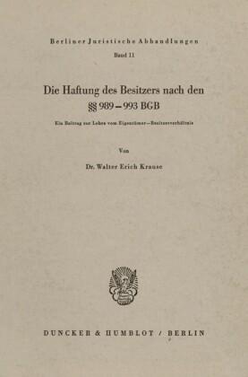Die Haftung des Besitzers nach den §§ 989 - 993 BGB.