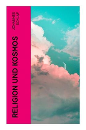 Religion und Kosmos