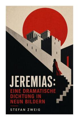 Jeremias: Eine dramatische Dichtung in neun Bildern