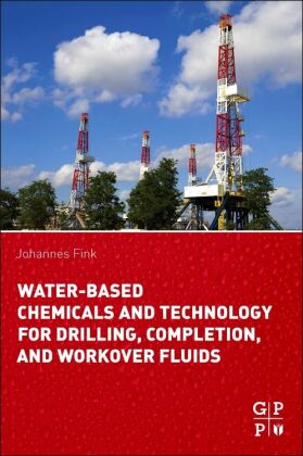 Water-Based Chemicals and Technology for Drilling, Completion,...