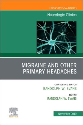 Migraine and other Primary Headaches, An Issue of Neurologic C...