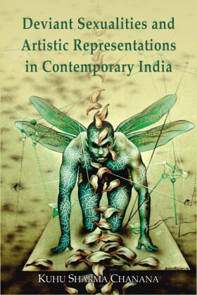 Deviant Sexualities and Artistic Representations  in Contemporary India