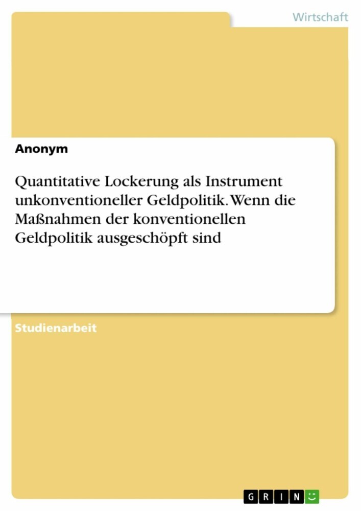 Quantitative Lockerung als Instrument unkonventioneller Geldpolitik. Wenn die Maßnahmen der konventionellen Geldpolitik ausgeschöpft sind main product photo