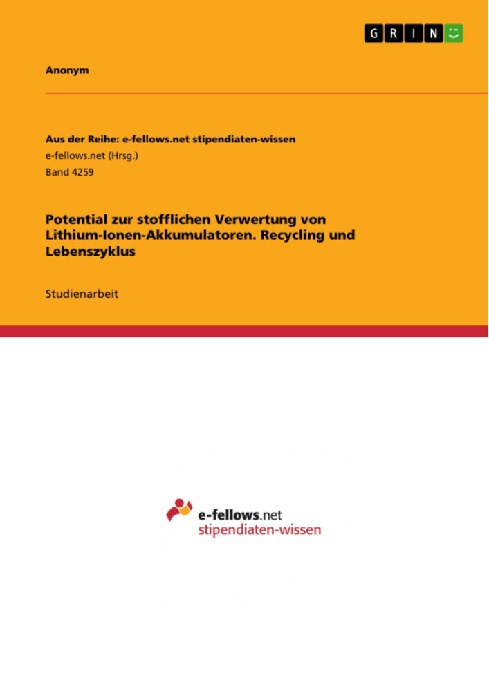 Potential zur stofflichen Verwertung von Lithium-Ionen-Akkumulatoren. Recycling und Lebenszyklus main product photo