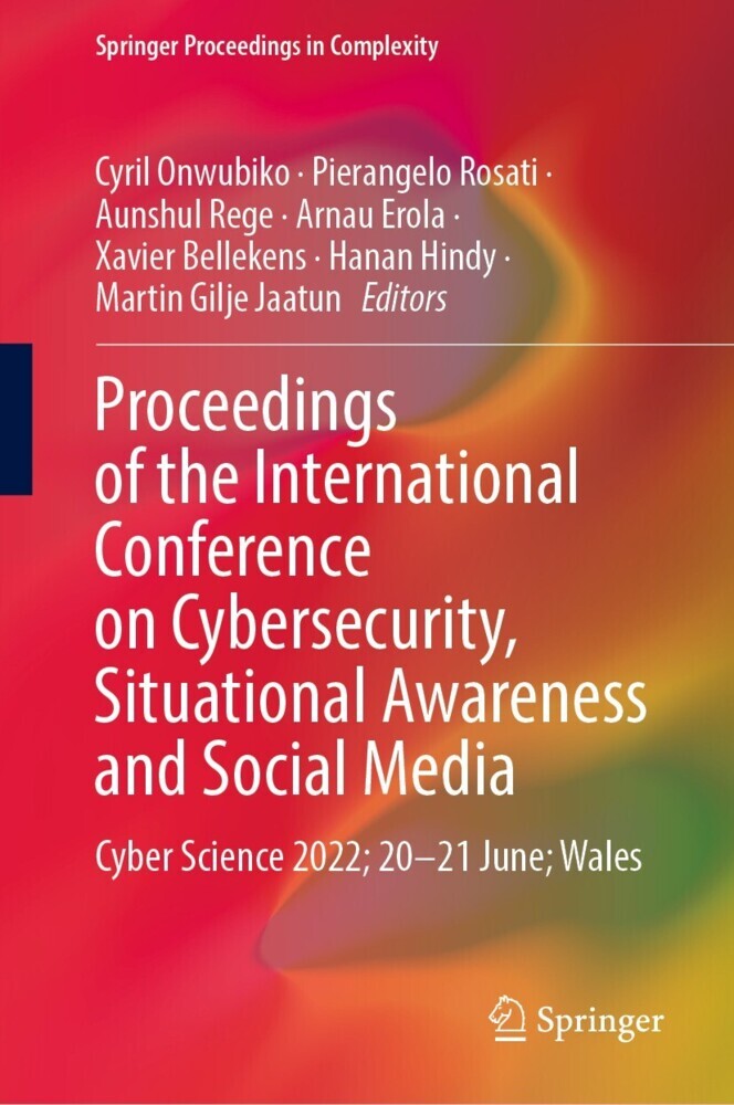Proceedings of the International Conference on Cybersecurity, Situational Awareness and Social Media main product photo