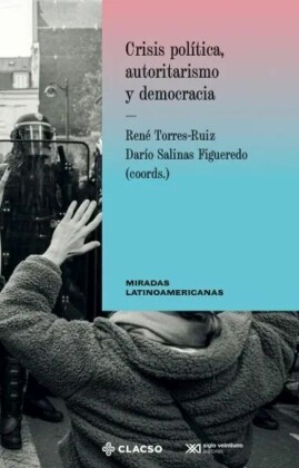 ??Crisis política, autoritarismo y democracia