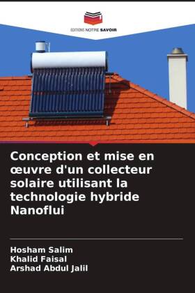 Conception et mise en oeuvre d'un collecteur solaire util...