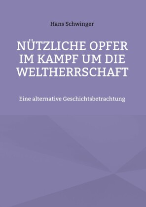 Nützliche Opfer im Kampf um die Weltherrschaft
