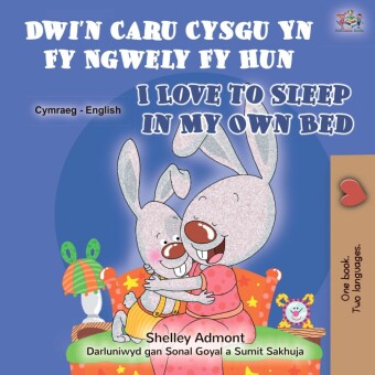 Dwi'n Caru Cysgu Yn Fy Ngwely Fy Hun I Love to Sleep in My Own Bed