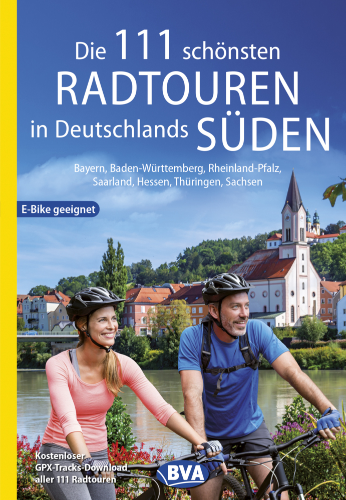 Die 111 schönsten Radtouren in Deutschlands Süden, E-Bike geeignet, kostenloser GPX-Tracks-Download aller 111 Radtouren main product photo