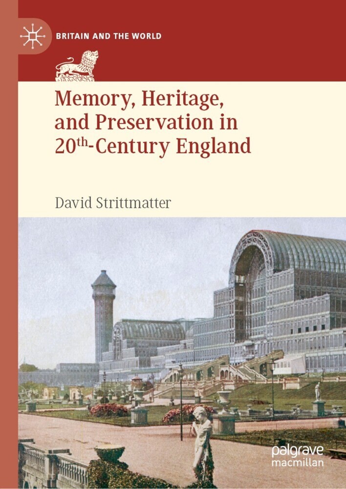 Memory, Heritage, and Preservation in 20th-Century England main product photo