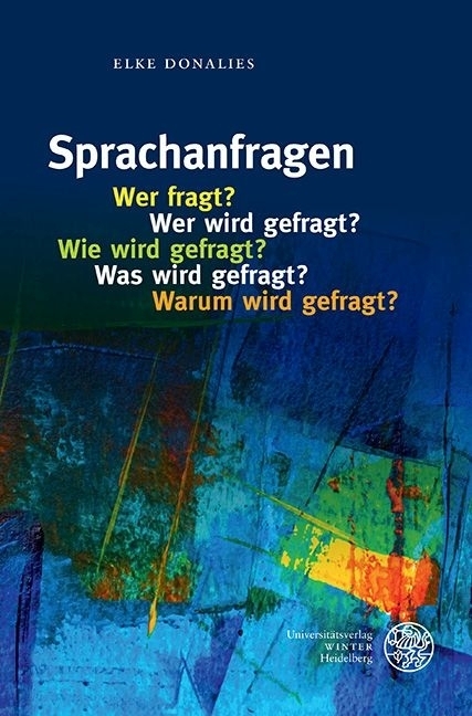 Sprachanfragen - Wer fragt? Wer wird gefragt? Wie wird gefragt? Was wird gefragt? Warum wird gefragt? main product photo