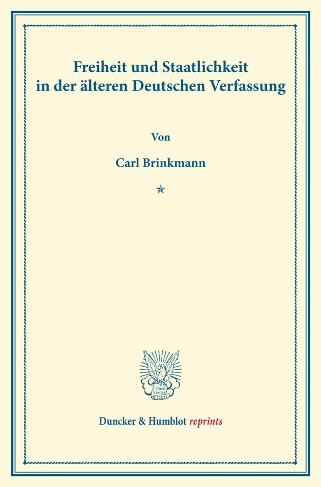 Freiheit und Staatlichkeit in der älteren Deutschen Verfassung. main product photo