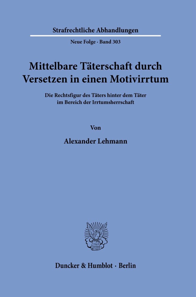 Mittelbare Täterschaft durch Versetzen in einen Motivirrtum. main product photo