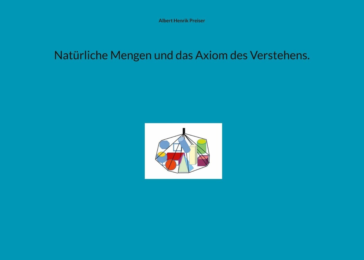 Natürliche Mengen und das Axiom des Verstehens. main product photo