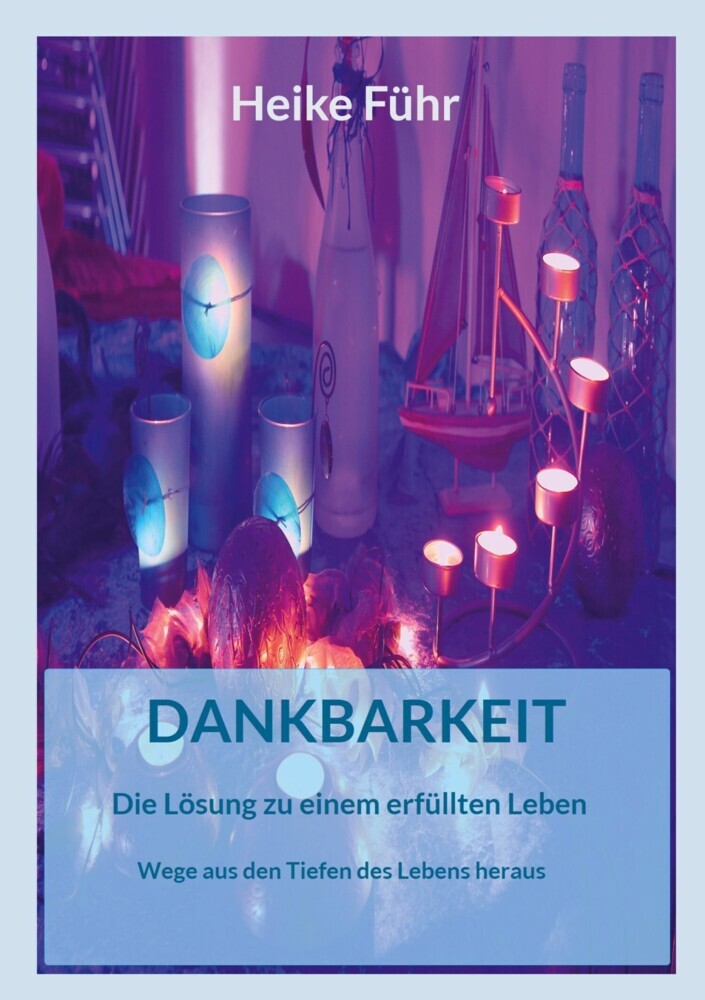 Dankbarkeit Die Lösung zu einem erfüllten Leben main product photo