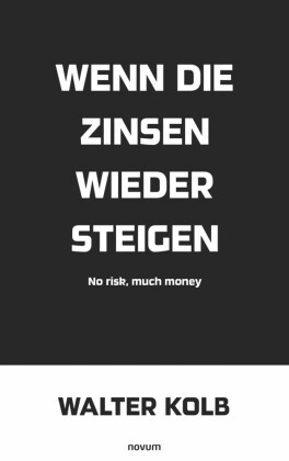 Wenn die Zinsen wieder steigen