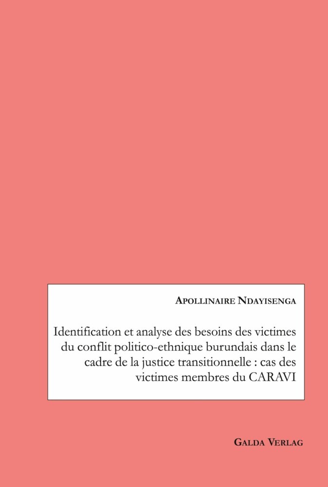 Identification et analyse des besoins des victimes du conflit politico-ethnique burundais dans le cadre de la justice transitionnelle : cas des victimes membres du CARAVI main product photo