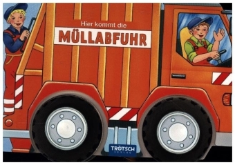 Trötsch Pappenbuch Räderbuch Hier kommt die Müllabfuhr