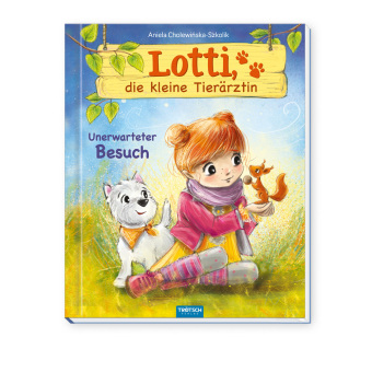 TRÖTSCH - Lotti, die kleine Tierärztin "Unerwarteter Besuch" | Liebevoll illustriertes Kinderbuch über Lotti und ihre tierischen Patienten. Kinderbuch über Umgang mit Tieren | Ab 6 Jahren