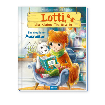 TRÖTSCH - Lotti, die kleine Tierärztin "Ein niedlicher Ausreißer" | Liebevoll illustriertes Kinderbuch über Lotti und ihre tierischen Patienten. Kinderbuch über Umgang mit Tieren | Ab 6 Jahren