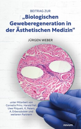 Beitrag zur 'Biologischen Geweberegeneration in der Ästhetischen Medizin'