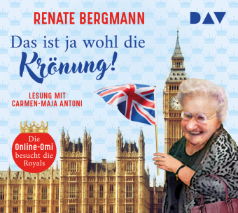 Das ist ja wohl die Krönung! Die Online-Omi besucht die Royals, 2 Audio-CD