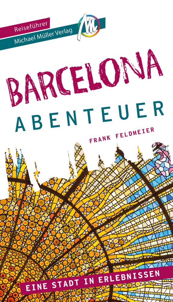 Barcelona - Abenteuer Reiseführer Michael Müller Verlag main product photo