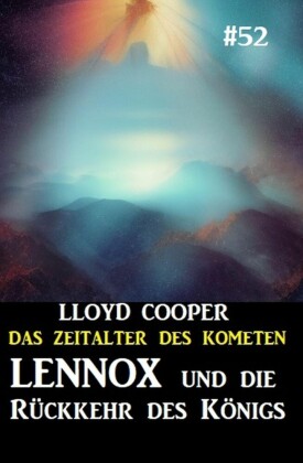 Lennox und die Rückkehr des Königs: Das Zeitalter des Kometen 53