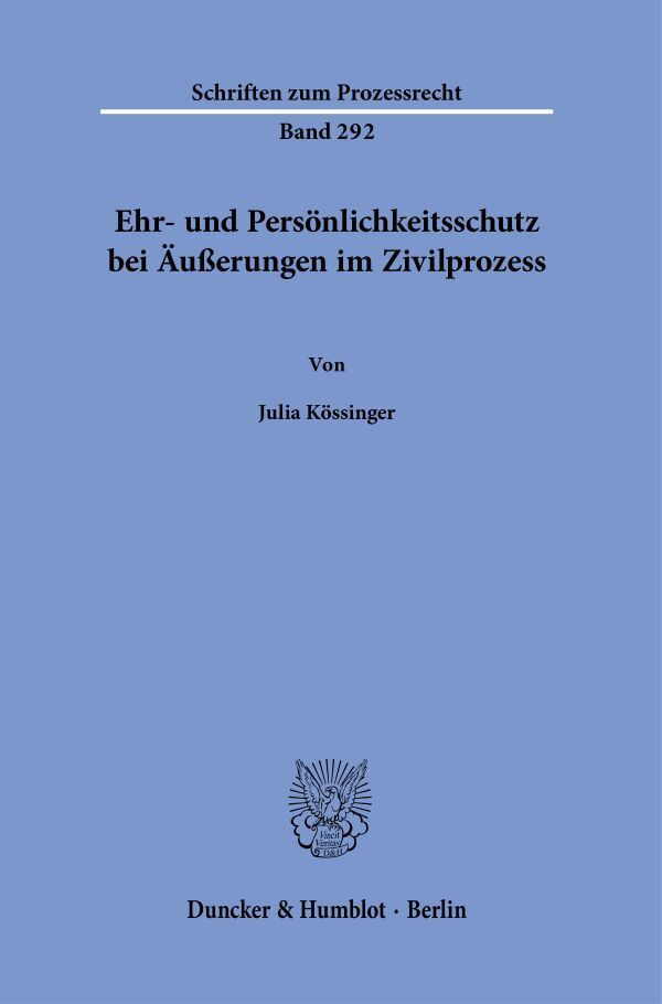 Ehr- und Persönlichkeitsschutz bei Äußerungen im Zivilprozess. main product photo