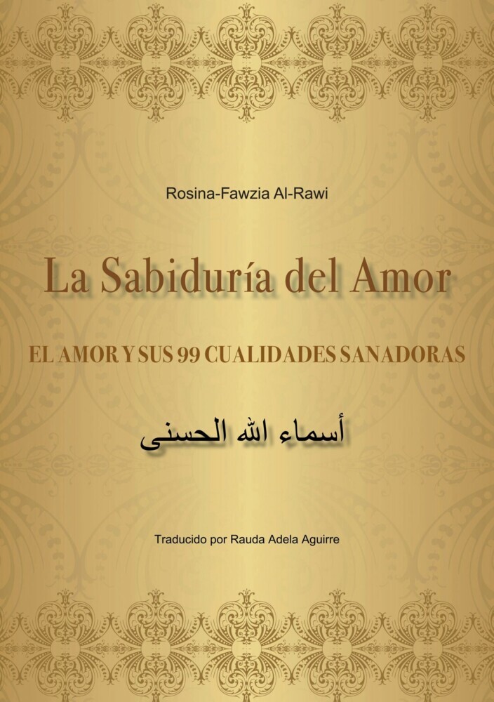 La Sabiduría del Amor - EL AMOR Y SUS 99 CUALIDADES SANADORAS main product photo