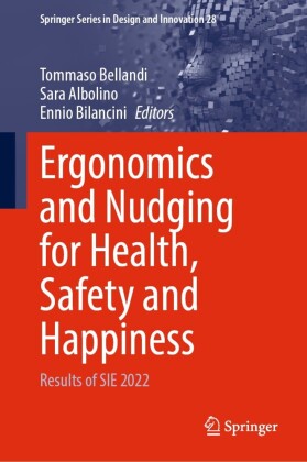 Ergonomics and Nudging for Health, Safety and Happiness