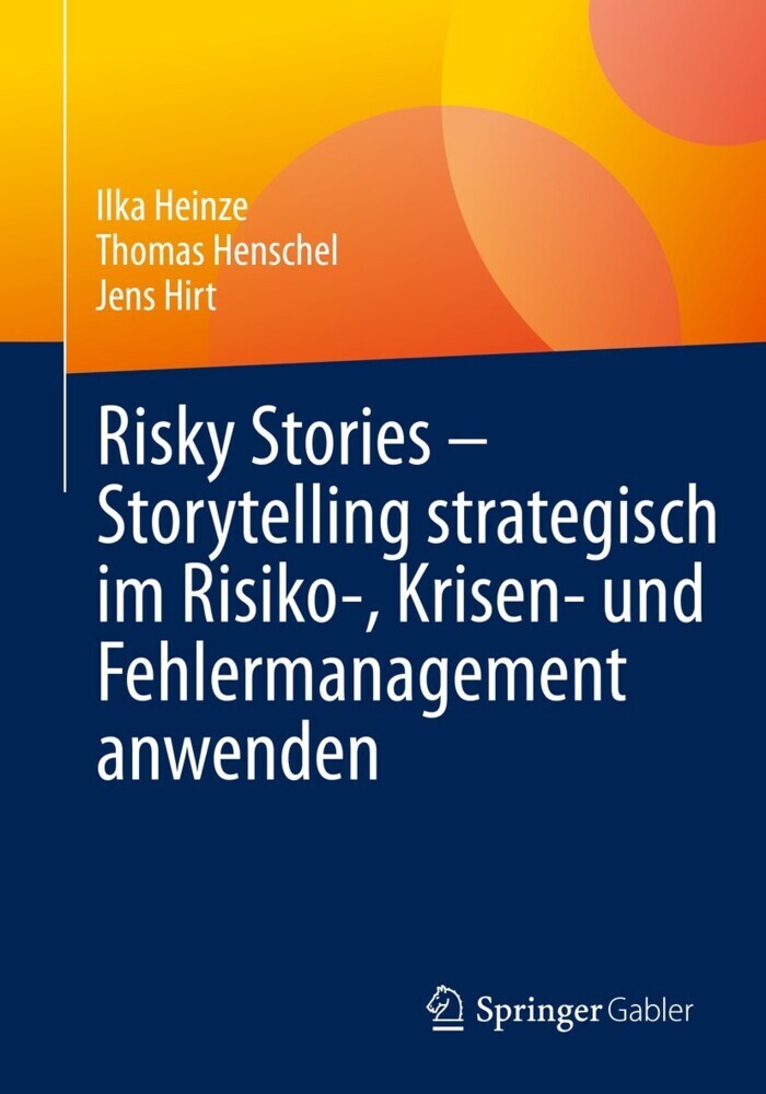 Risky Stories - Storytelling strategisch im Risiko-, Krisen- und Fehlermanagement anwenden main product photo