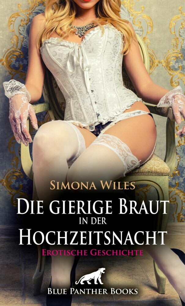 Die gierige Braut in der Hochzeitsnacht | Erotische Geschichte main product photo