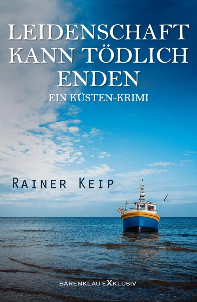 Leidenschaft kann tödlich enden: Ein Küsten-Krimi main product photo