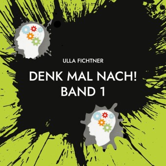 Denk mal nach!