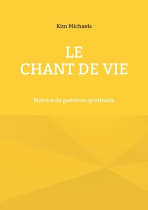 Le Chant de Vie