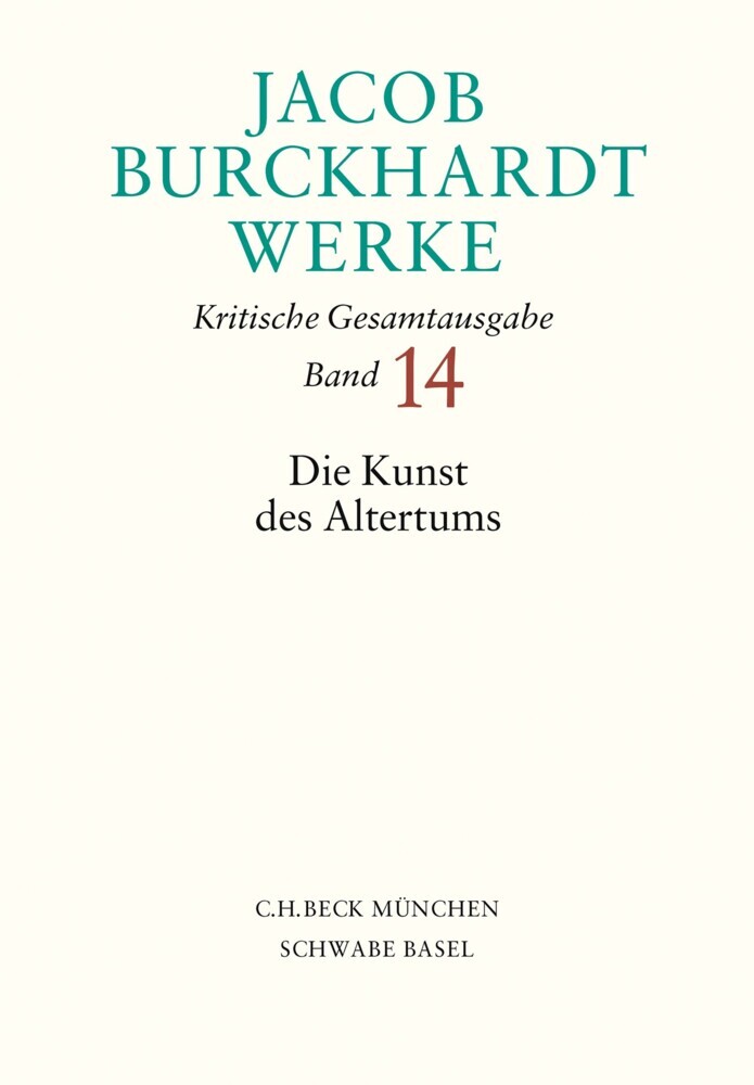 Jacob Burckhardt Werke Bd. 14: Die Kunst des Altertums main product photo