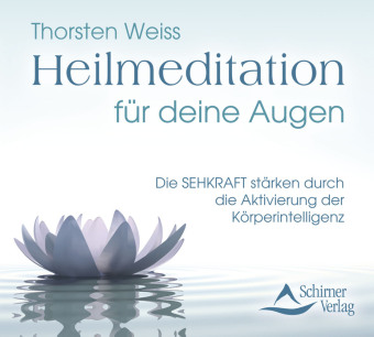 Heilmeditation für deine Augen, Audio-CD