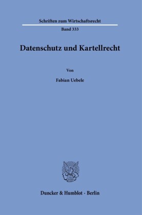 Datenschutz und Kartellrecht.
