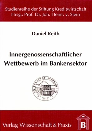 Innergenossenschaftlicher Wettbewerb im Bankensektor.