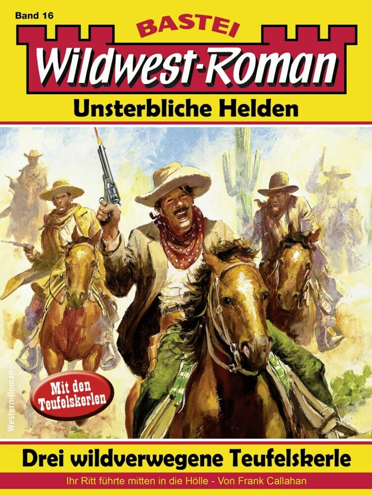Wildwest-Roman - Unsterbliche Helden 16 main product photo