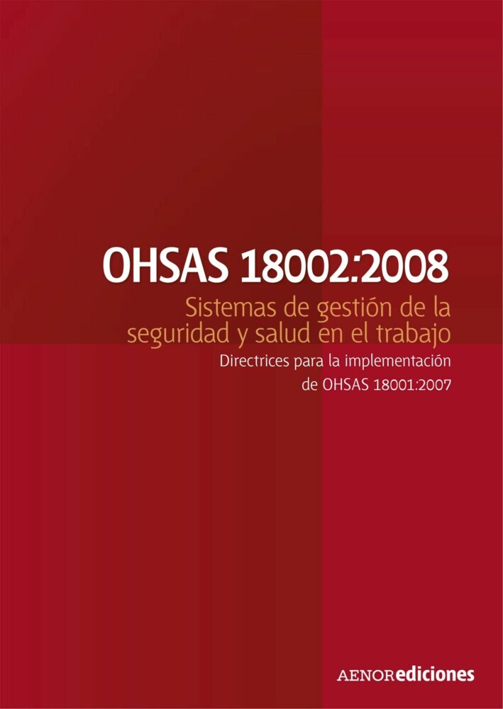 OHSAS 18002:2008 Sistemas de gestión de la seguridad y salud en el trabajo main product photo