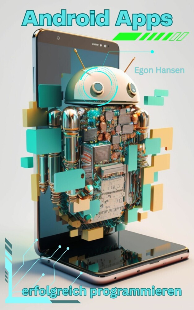Android Apps erfolgreich programmieren - Best Practices : Von den Grundlagen bis zur professionellen Entwicklung main product photo