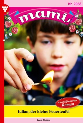 Julian, der  kleine Feuerteufel