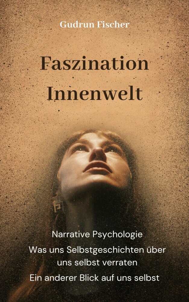 Faszination Innenwelt: Ein anderer Blick auf uns selbst main product photo