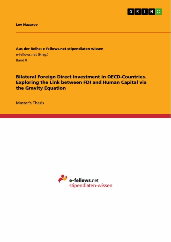 Bilateral Foreign Direct Investment in OECD-Countries. Exploring the Link between FDI and Human Capital via the Gravity Equation main product photo