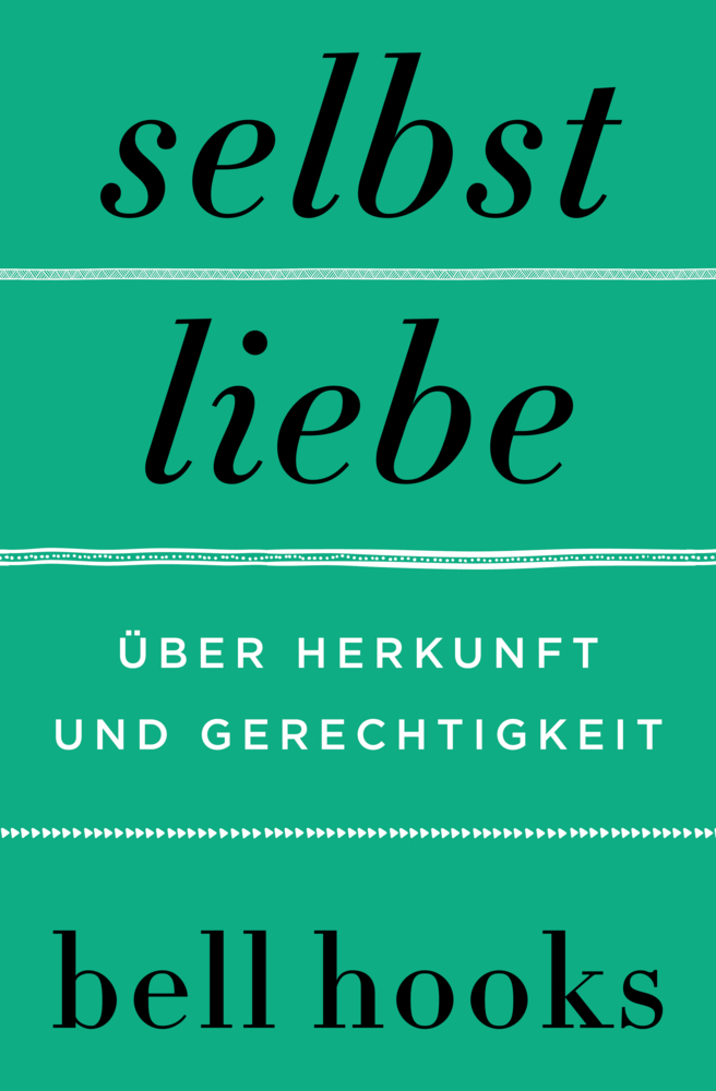 Selbstliebe. Über Herkunft und Gerechtigkeit main product photo