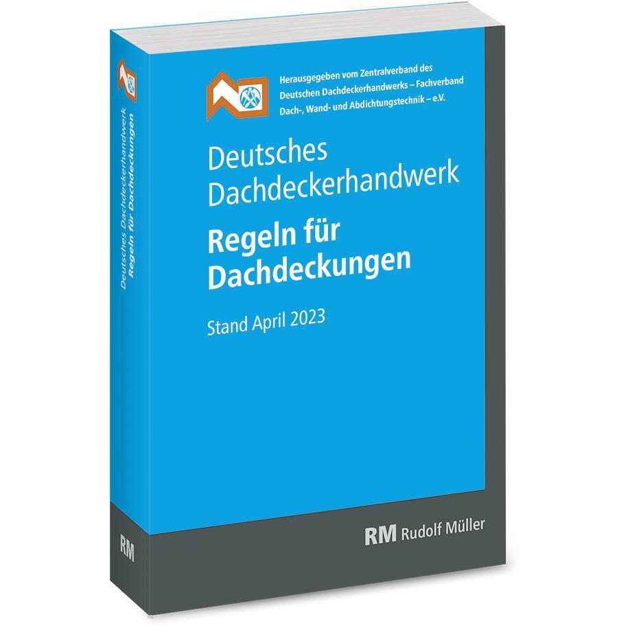 Deutsches Dachdeckerhandwerk Regeln für Dachdeckungen, 14. Aufl. main product photo