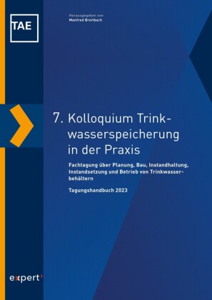 7. Kolloquium Trinkwasserspeicherung in der Praxis